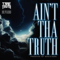 Trae, Hunxho - Ain't Tha Truth