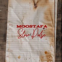 Moostafa - Slow Pulse