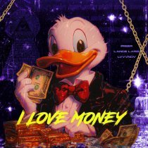 Iriser, Lance laris, LVVVNDV - I LOVE MONEY