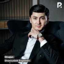 Shoxruxbek Ergashev - Onajon