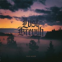 LVST BREVTH - play again (slowed + reverb)