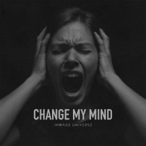 Inward Universe - Change My Mind