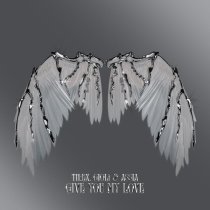 TH;EN, Giolì & Assia - Give You My Love