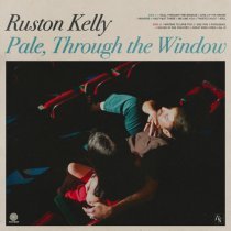 Ruston Kelly - Me and You