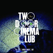 Two Door Cinema Club - Do You Want It All ?