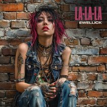 EwellicK - La-La-La