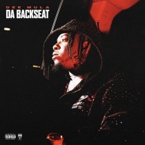 Dee Mula - Da Backseat