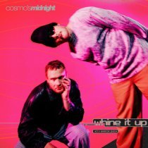 Cosmo's Midnight, The Warrior Queen - Whine It Up (feat. Warrior Queen)