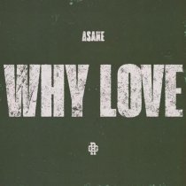 Asake - WHY LOVE