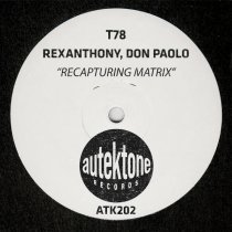 T78, Rexanthony, Don Paolo - Recapturing Matrix