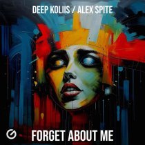 Deep koliis, Alex Spite - Forget About Me