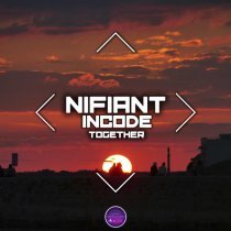 Nifiant, Incode - Together