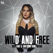 Max Fane, Виктория Комерженко - Wild And Free