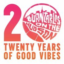 Trüby Trio - Turntables on the Hudson: Twenty Years of Good Vibes