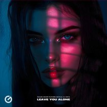 DALEN, Bump Flicker, SHYLN, lil asya - Leave You Alone