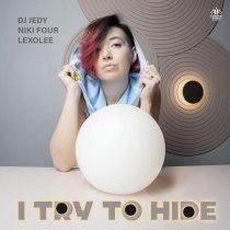 DJ JEDY, Niki Four, Lexolee - I Try to Hide
