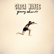 Circa Waves - Best Years