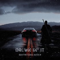 Quattroteque, ANTZOR - Drown in' it