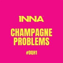 Inna - Champagne Problems