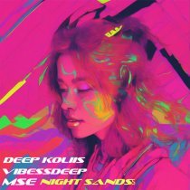 Deep koliis, MsE, vibessdeep - Night Sands