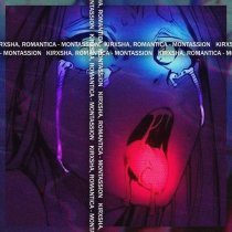 KIRXSHA, Romantica - MONTASSION (Sped Up)