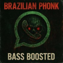 Brazilian Phonk, Bass Boosted - WhatsApp