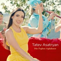 Tatev Asatryan - Mer Poghoci Aghjiknere