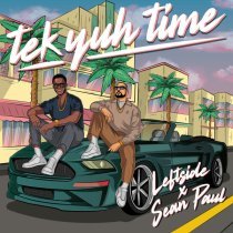 Leftside, Sean Paul - Tek Yuh Time