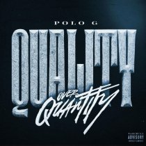 Polo G - Quality Over Quantity