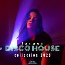 Faraon - Disco House Collection 2025