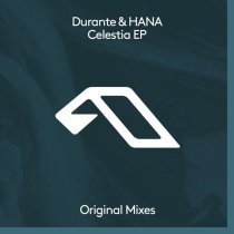 Durante, HANA - Celestia (Extended Mix)