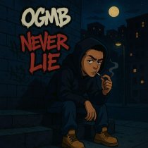 OGMB - Never lie