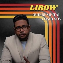 Lirow - Quiéreme Tal Como Soy