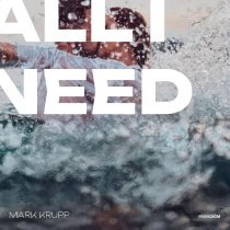 Mark Krupp - All I Need