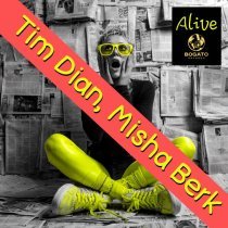 Tim Dian, Misha Berk - Alive