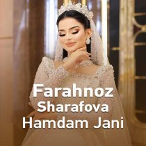Farahnoz Sharifova - Hamdam Jani