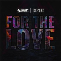 Ice Cube, Xzibit, Lorine Chia - For The Love (ft. Ice Cube & Lorine Chia)