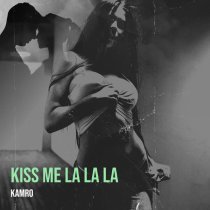 Kamro - Kiss Me La La La (Slowed + Reverb)