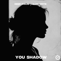 Deep koliis, Alex Spite - You Shadow