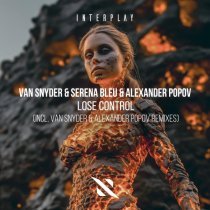 Alexander Popov, Van Snyder, Serena Bleu - Lose Control