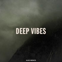 Alex Menco - Deep Vibes