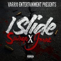 Savage, JMAC - I Slide (feat. Jmac)