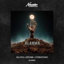 KiLLTEQ, IZIFONK, Stereotoxic - Alarma!