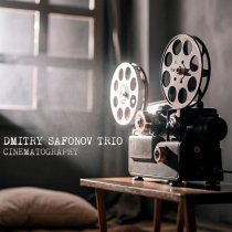 Dmitry Safonov Trio - Cinematography