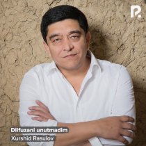 Xurshid Rasulov - Dilfuzani unutmadim