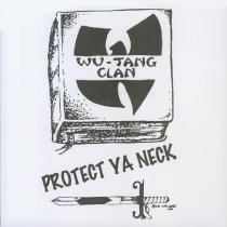 Wu-Tang Clan, Rza, Method Man, Inspectah Deck, Raekwon, U-God, Ol’ Dirty Bastard, Ghostface Killah, GZA/Genius - Protect Ya Neck (Bonus Beats)