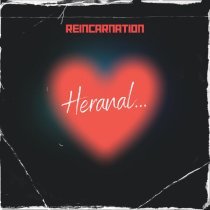 Reincarnation - Heranal