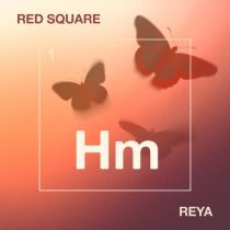 REYA, Red Square - Last Night