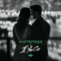 Quattroteque - If You Go