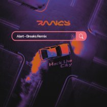 Rancy, Alert - Hack The City (Breaks Remix)